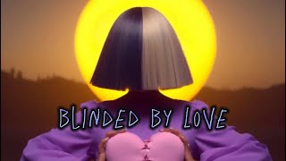 Sia - Blinded By Love