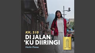 Di Jalan 'ku Diiringi (KK.510)