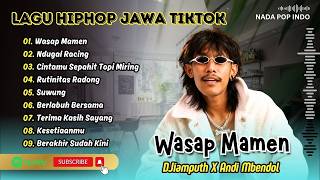 WASAP MAMEN | NDUGAL RACING | CINTAMU SEPAHIT TOPI MIRING | SUWUNG || LAGU HIP HOP JAWA
