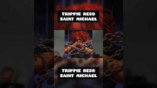 TRIPPIE REDD - SAINT MICHAEL ALBUM IS DEMONIC!!!
