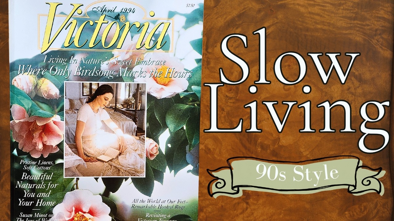 What Was 90s Soft Life? | Victoria Magazine April 1994 | Romantic