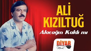 Ali Kızıltuğ - -Alacağın kaldı mı -Dertli duygulu unutulmayan türkü Resimi