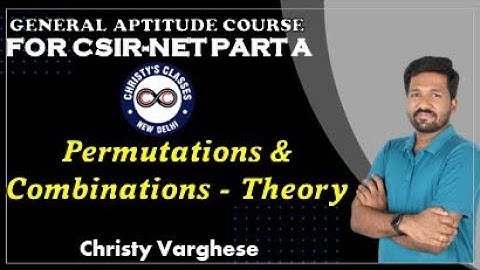 Permutations & Combinations | General Aptitude | CSIR NET  |Life Science |Maths |Physics |Chemistry