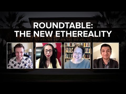 Roundtable: The New Ethereality