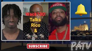 ENews ~ #Wack100 Talks #Rico Charges Against #MobTies & Rats 🐀 After #Lil'Cam's Arrest!