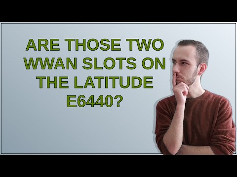Are those two WWAN slots on the Latitude E6440?
