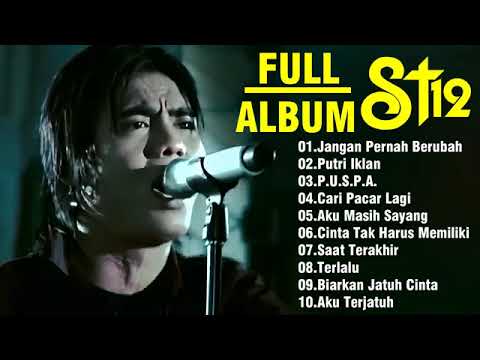 ST12 - THE BEST OF ST12 (OFFICIAL FULL ALBUM)