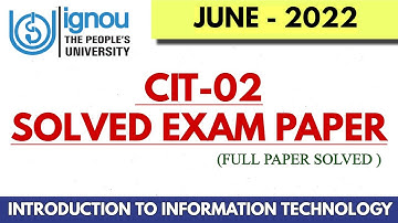 CIT 02(JUNE 2022) PREVIOUS YEAR SOLVED EXAM PAPER