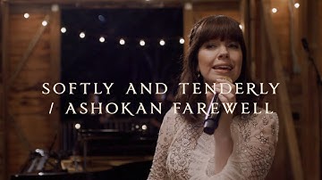 "Softly and Tenderly / Ashokan Farewell" by Keith & Kristyn Getty