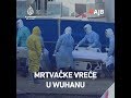 Snimci mrtvačkih vreća u Wuhanu