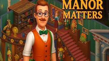 Manor Matters 🔍 Hidden Mystery Adventure | Explore the Secrets Inside!