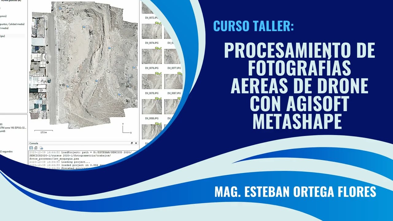 Curso GRATIS: Procesa Fotos de Dron con Agisoft Metashape | Modelo 3D + Ortomosaico Paso a Paso
