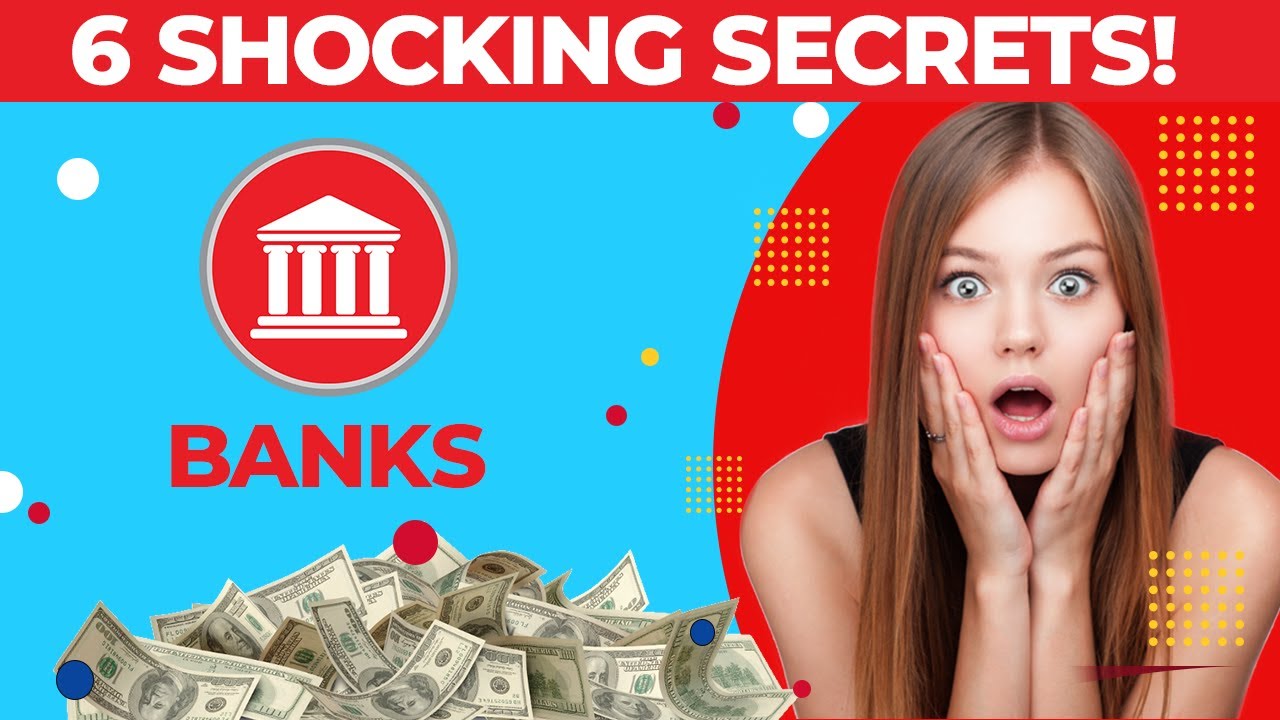 6 SECRETS The Banks Don't Want You To Know! YouTube
