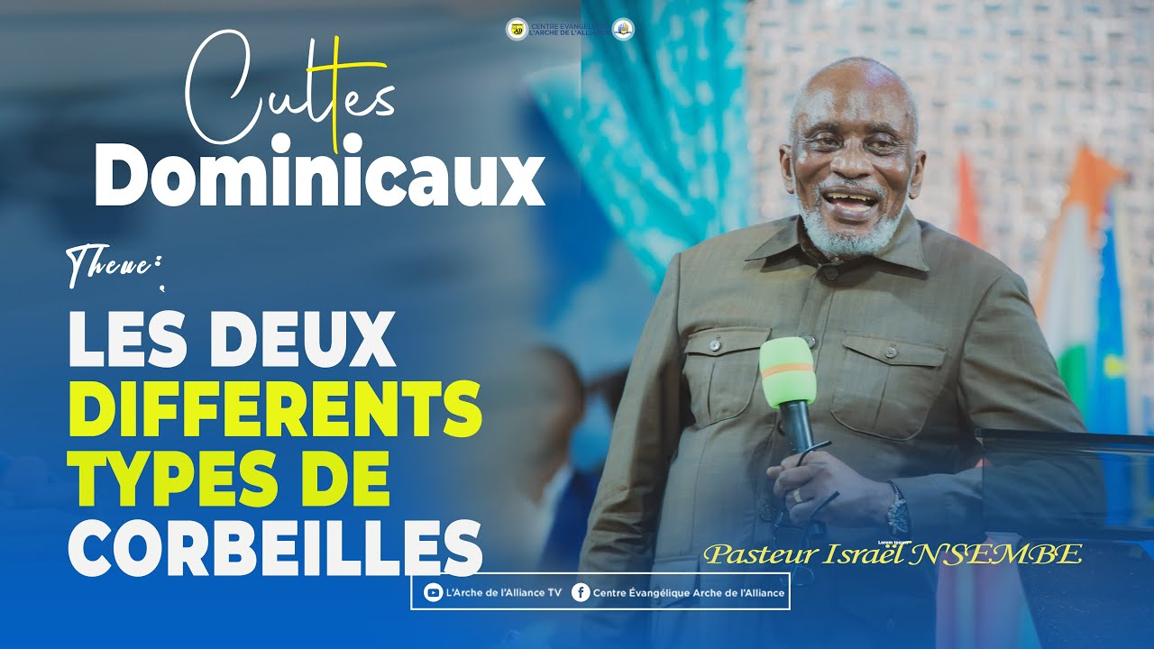 LES DEUX DIFFERENTS TYPES DE CORBEILLES [  Pasteur Israël N'SEMBE ]