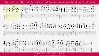 [Share Guitar Tabs] Air On The G String (Johann Sebastian Bach) ver 11 HD 1080p