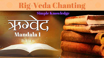 Rigveda Chanting Mandala 1 Sukta 11