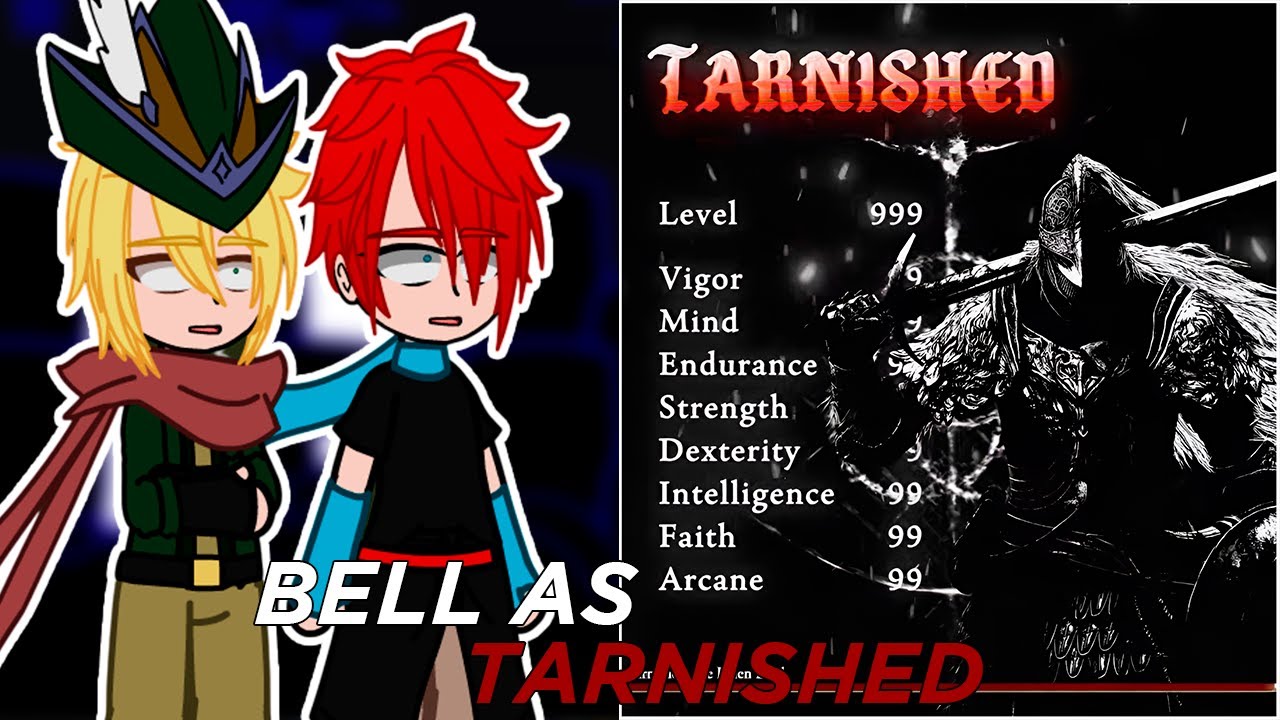 Danmachi react ao |•Bell as Tarnished•|🇧🇷🇺🇸|