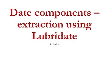 Extract date components with lubridate