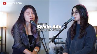 SELALU ADA - BLACKOUT // COVER LIRIK REGITA ECHA FEAT LARAS SEKAR