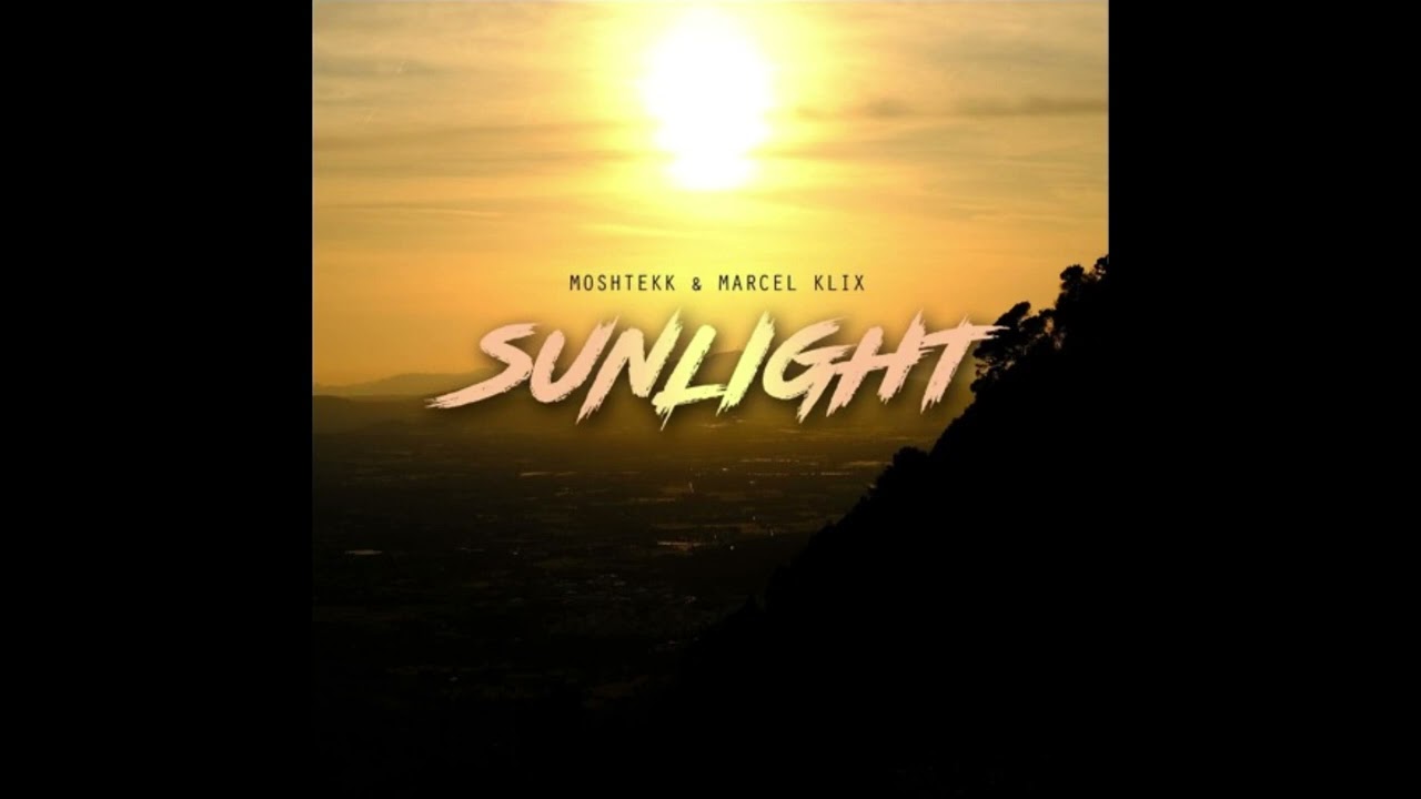 Regardez MoshTekk & Marcel Klix - SUNLIGHT (Original Mix) sur YouTube Regardez MoshTekk & Marcel Klix - SUNLIGHT (Original Mix) sur YouTube