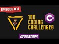 C# | Episode 31 - Journey | Operators | 100 Coding Challenges for beginners