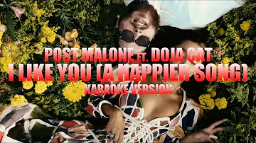 I Like You (A Happier Song) - Post Malone ft. Doja Cat (Instrumental Karaoke) [KARAOK&J]