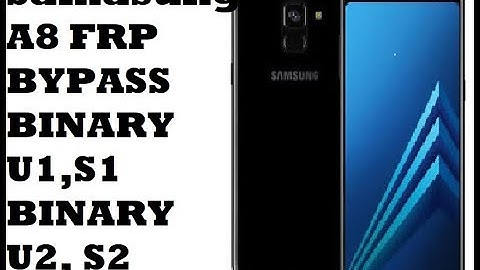 Samsung A8 Google Account Remove SM-A530F FRP Bypass Binary U1 and U2 Latest