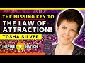 🌟TOSHA SILVER: The Missing KEY to The LAW OF ATTRACTION! | It’s NOT Your Money