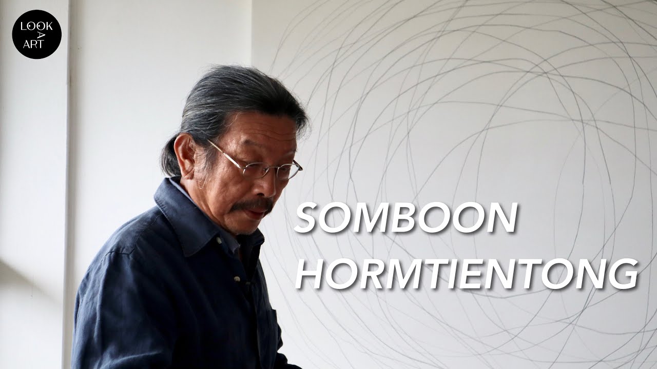 Ep.4 Somboon Hormtientong l Look At Art X Artist
