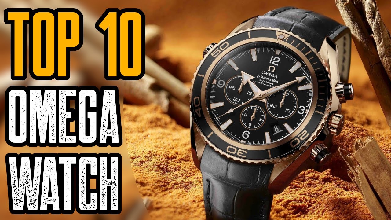 region Sidst Derbeville test TOP 10 BEST OMEGA WATCHES IN THE WORLD - YouTube