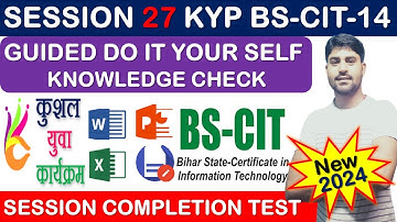 GUIDED DO IT YOUR-SELF 27 | BS-CIT SESSION 14 | KYP SESSION 27 | SIMULATION QUESTIONS ANSWER{HINDI}