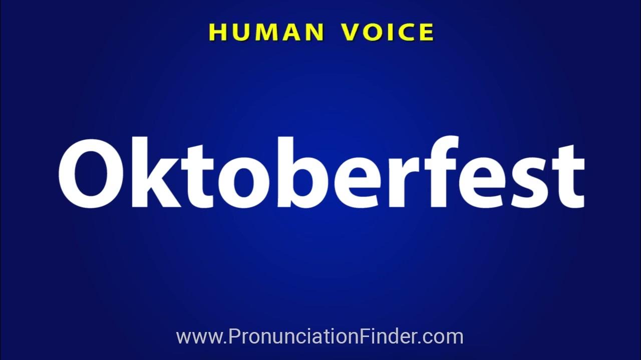 How To Pronounce Oktoberfest YouTube