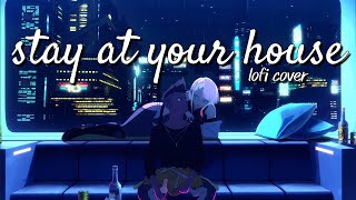 (I really want to) Stay at your house | Cyberpunk Edgerunners | lofi cover