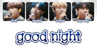 NCT U 엔시티 유 - Good Night /  별자리 [ 가사 / HAN/ROM/ENG LYRICS ]