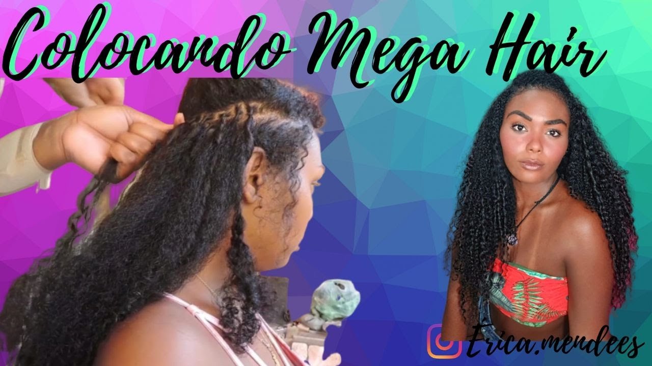 Colocando Mega Hair  Realidade | Érica Mendees