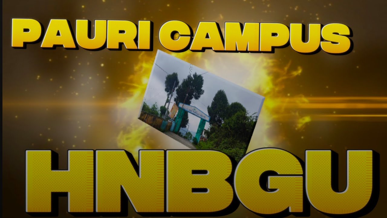 H.N.B.G.U  PAURI  CAMPUS  TOUR | BEAUTIFUL WEATHER |❤️👌