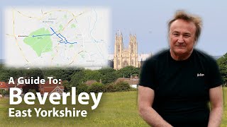 A Guide To: Beverley, East Yorkshire