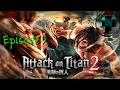 Attack on Titan 2: Episode 1 - Wild Wednesdays