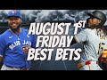Best MLB Bets, Home Runs, Player Prop Picks, Parlays, FREE Friday Today August 1st 8/1