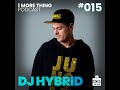 Capture de la vidéo 1 More Thing Podcast #015: Dj Hybrid