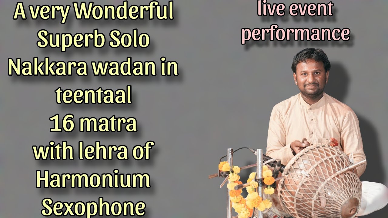 Solo Nakkara Wadan/Teentaal 16 matra/Lehra Music/Harmonium with