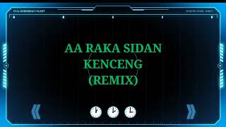Karaoke Kenceng (Remix) AA Raka Sidan