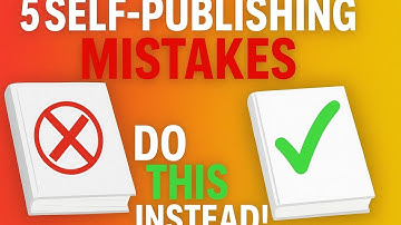 Top 5 Mistakes New Self-Published Authors need to avoid. (Step by step).