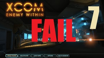 XCOM : Enemy Within #7 GLITCHED MISSION