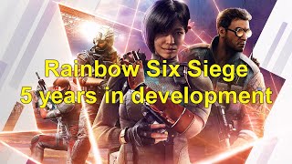 Rainbow Six Siege - 5 years in development