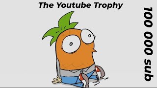 The Youtube Trophy