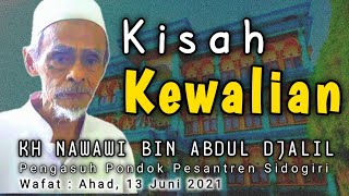 KEWALIAN KH NAWAWI BIN ABDUL DJALIL || DICERITAKAN OLEH STAF PENGAJAR PONDOK PESANTREN SIDOGIRI