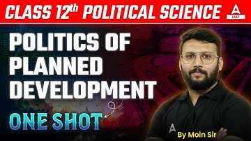 Politics of Planned Development One Shot | Class 12 Political Science Chapter 3 | Board Exam 2025