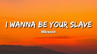 Måneskin - I WANNA BE YOUR SLAVE (Lyrics / Lyric Video/Testo) Eurovision 2021 | Lyrics Point