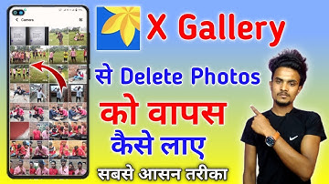 x gallery se delete photos wapas kaise laye | how to recover deleted photos on x gallery
